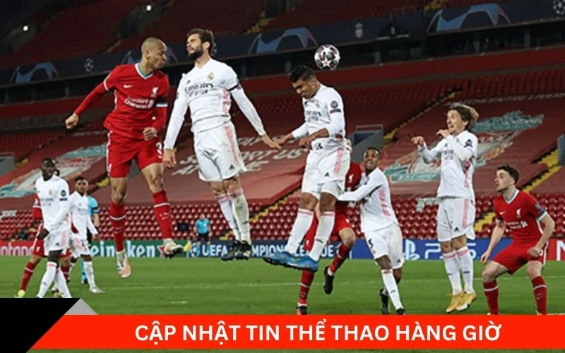 Cập nhật tin thể thao hàng giờ