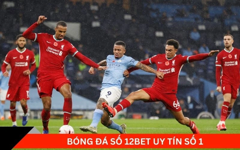 Bóng đá số 12bet uy tín số 1