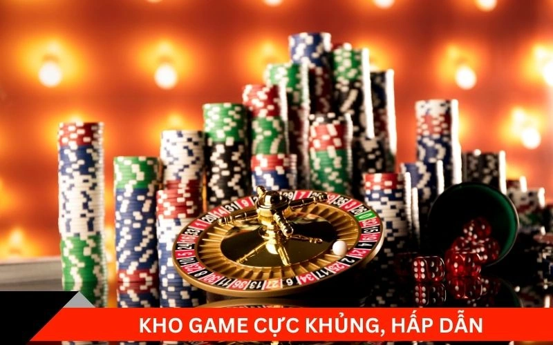 Kho game cực khủng, hấp dẫn