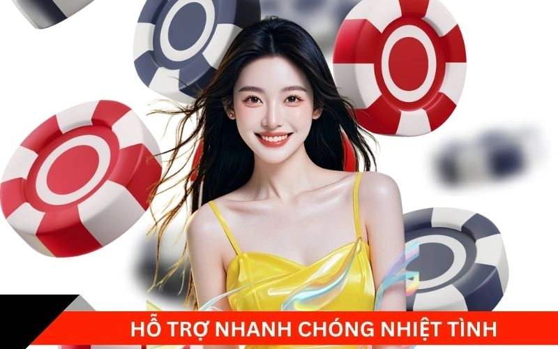 Hỗ trợ nhanh chóng nhiệt tình